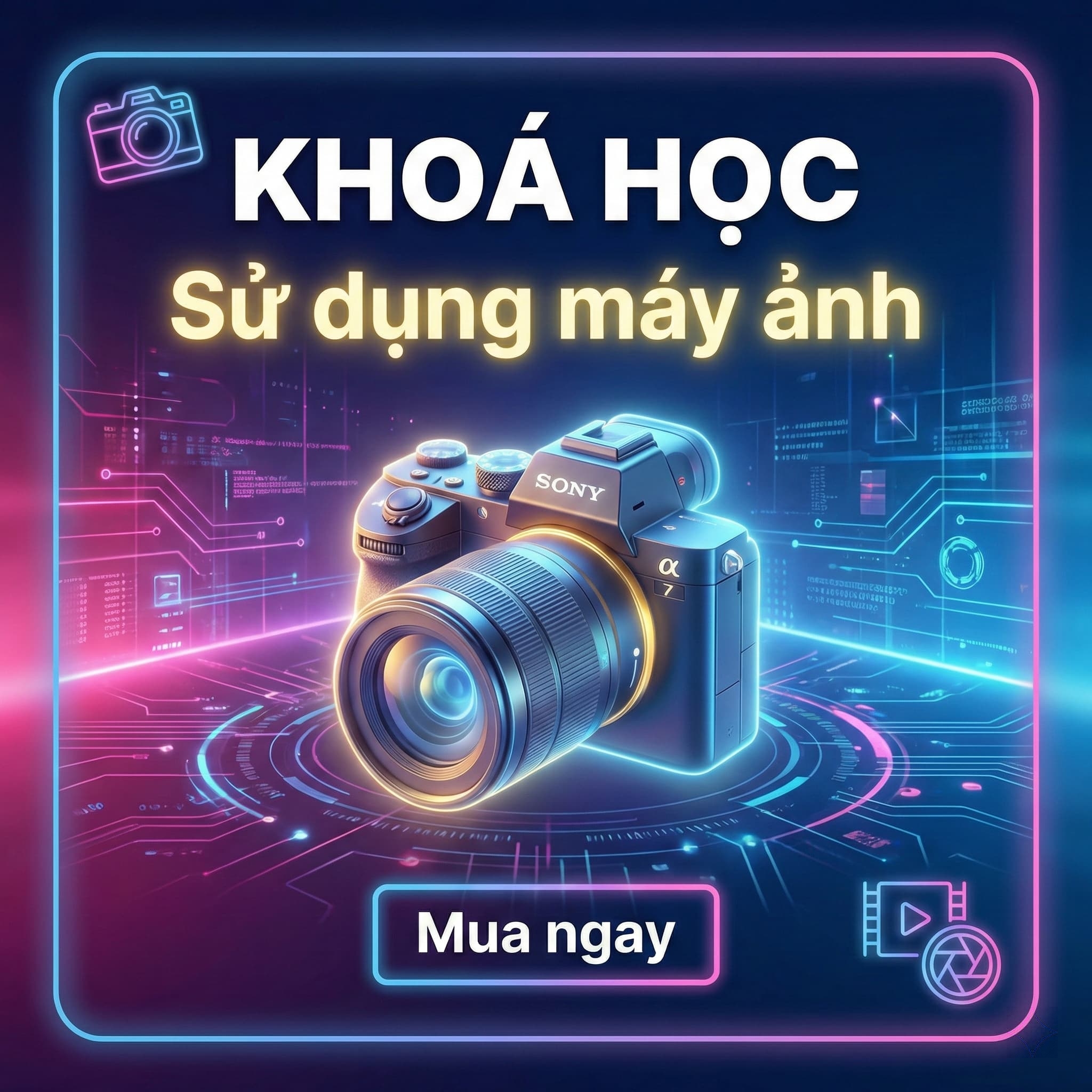 Khoá học kiến thức về máy ảnh cho người mới bắt đầu