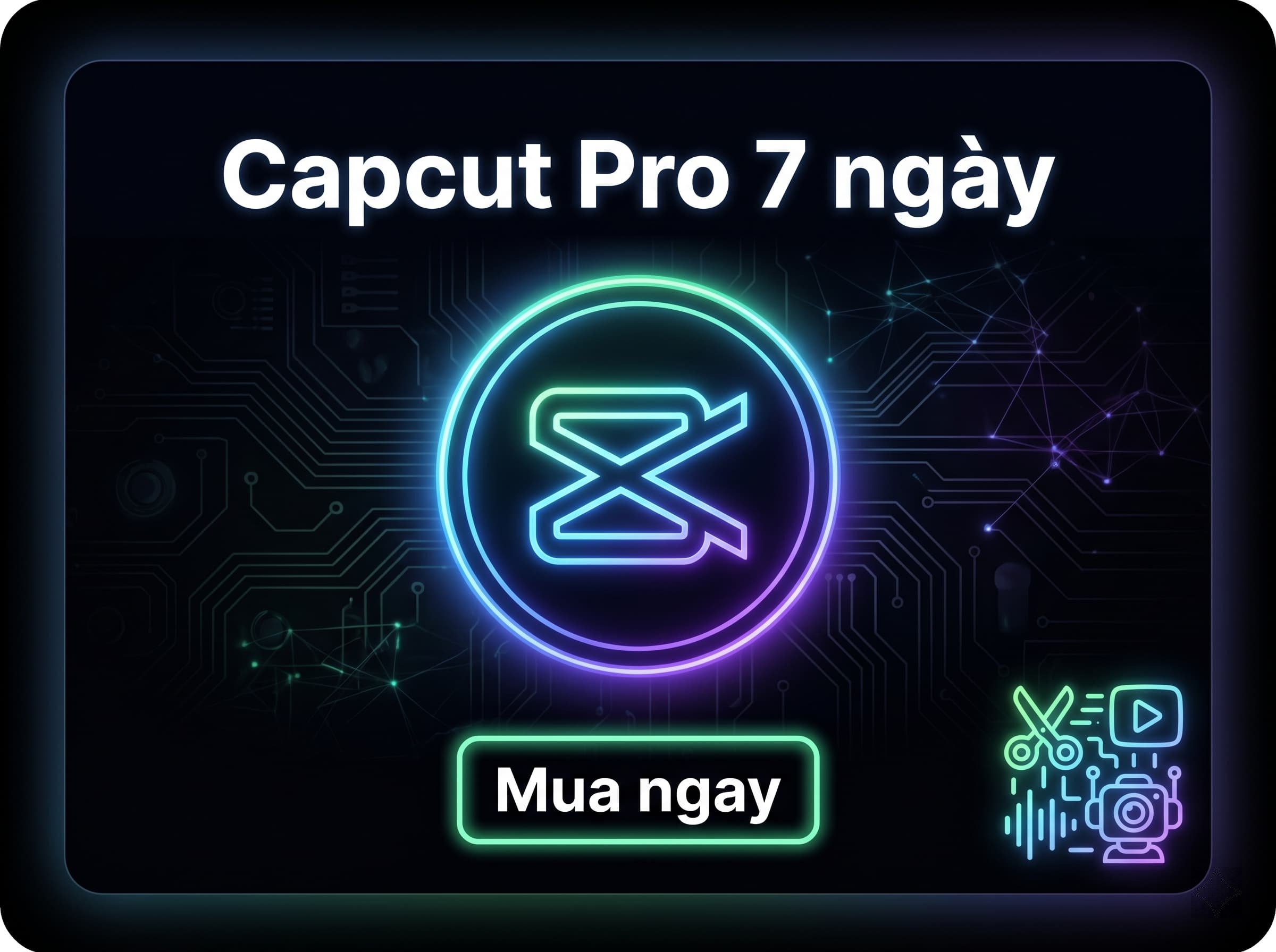 Capcut Pro 7 ngày