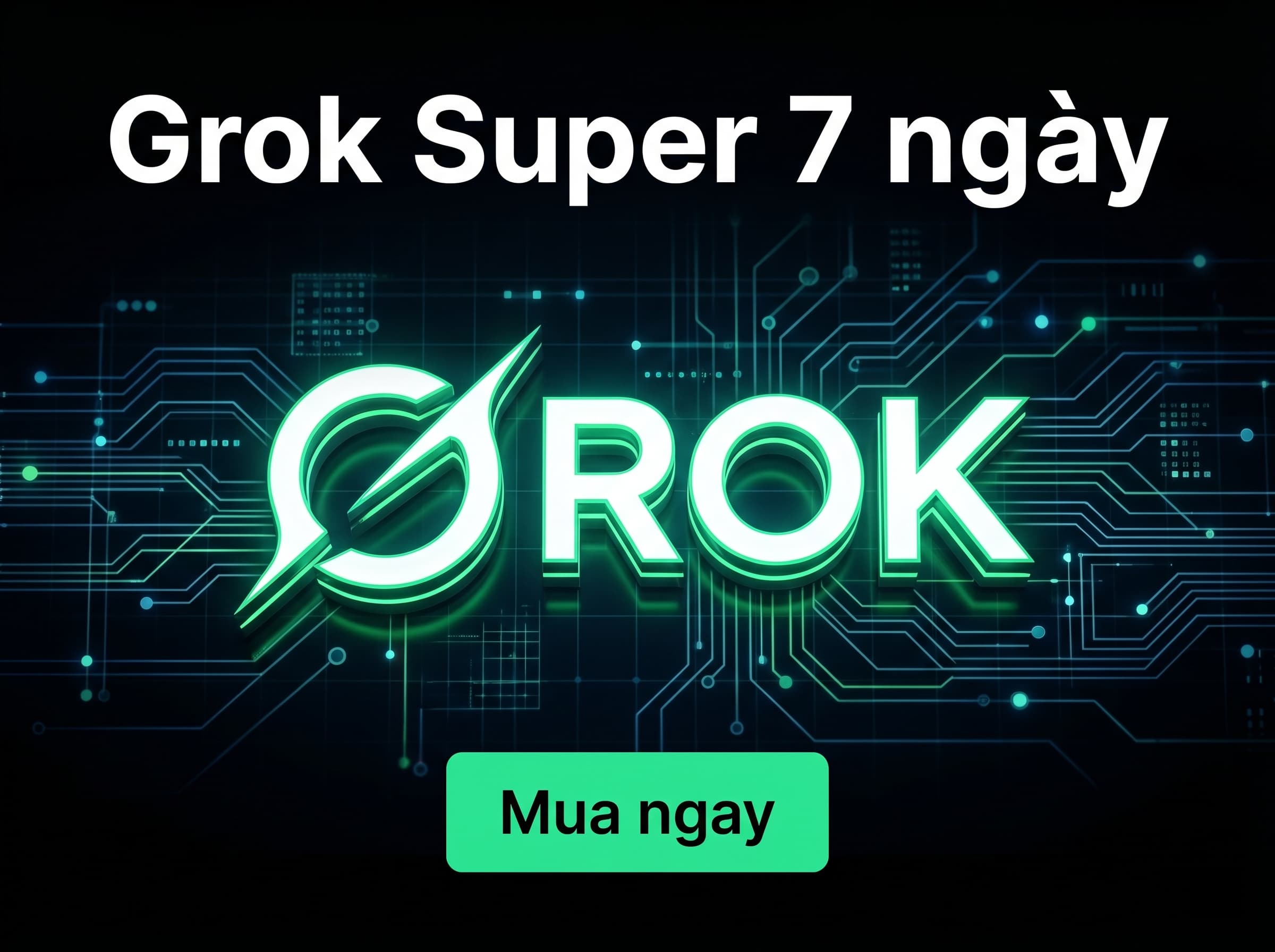 Super Grok 3 ngày (dùng riêng)