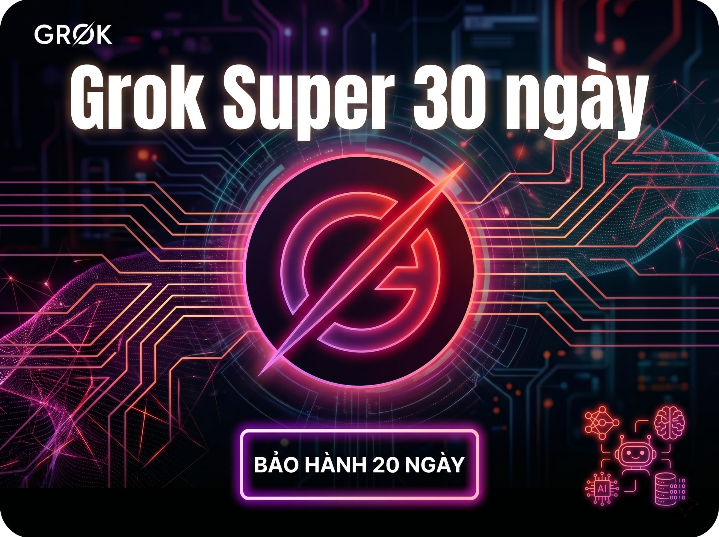 Super Grok 1 tháng dùng riêng (Bảo hành 20 ngày)