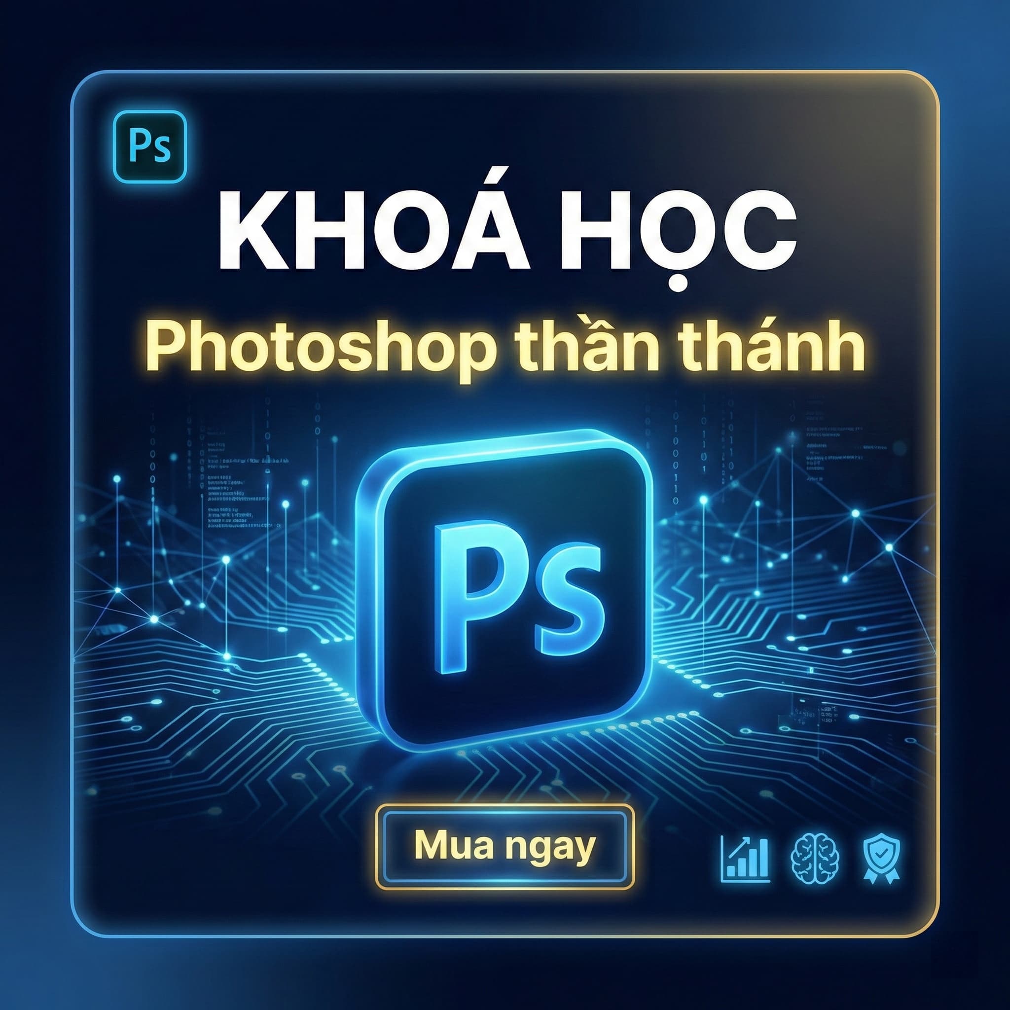 Khóa Học Photoshop Thần Thánh