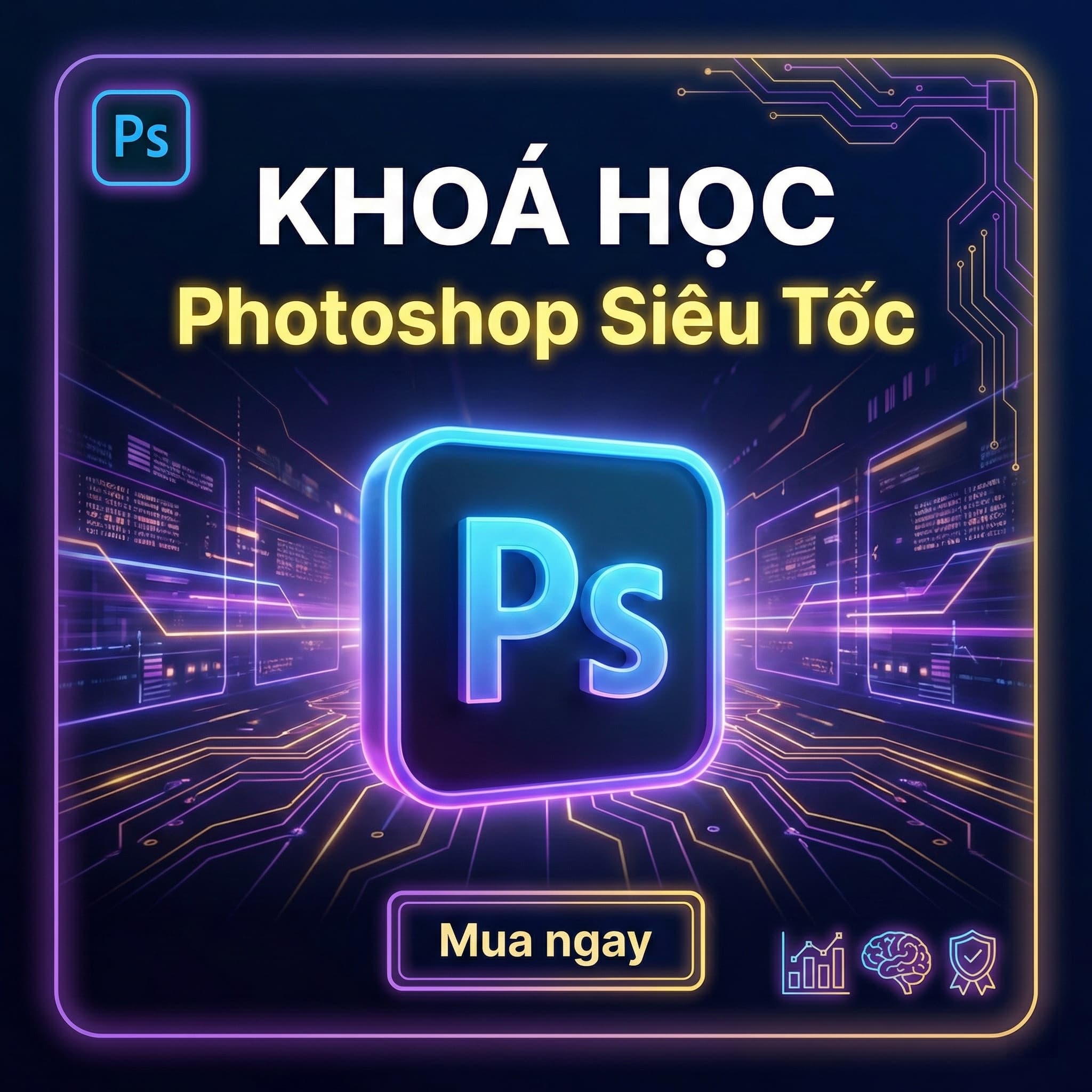 Khóa học Photoshop Thần tốc từ A-Z