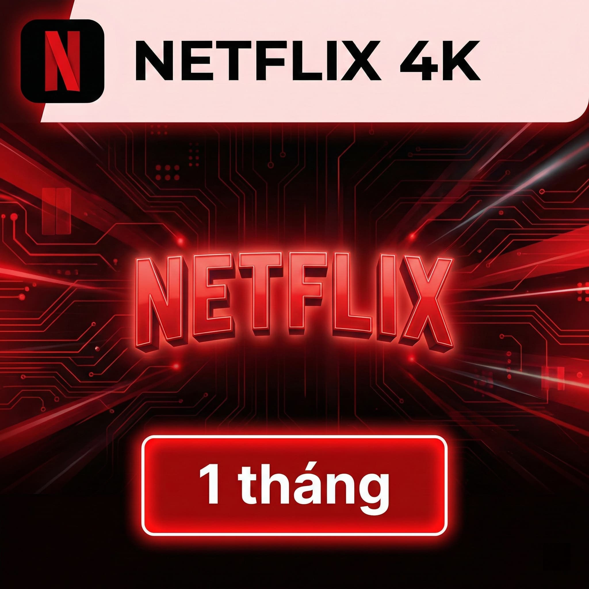 Netflix 4K (1 tháng)
